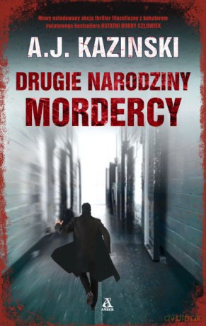 Drugie narodziny mordercy - A.J. Kazinski [KSIĄŻKA]