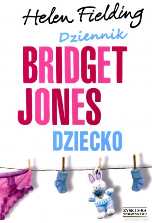 Dziennik Bridget Jones Dziecko - Helen Fielding [KSIĄŻKA]