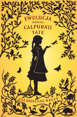 Ewolucja według Calpurnii Tate - Kelly Jacqueline [KSIĄŻKA]