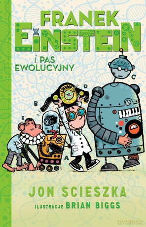 Franek Einstein i pas ewolucyjny - Jon Scieszka [KSIĄŻKA]