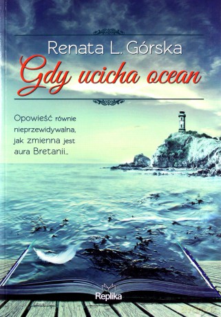 Gdy ucicha ocean - Renata L. Górska [KSIĄŻKA]