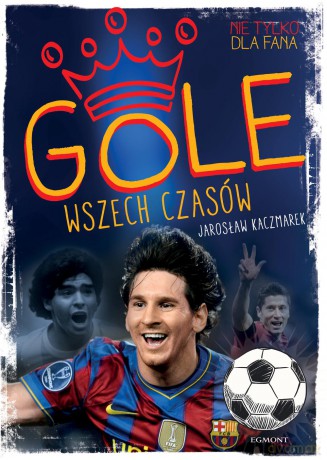 Gole wszech czasów. Mali mistrzowie - Jarosław Kaczmarek [KSIĄŻKA]