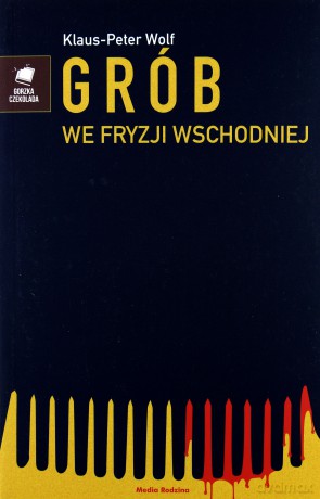 Grób we Fryzji wschodniej - Klaus Peter Wolf [KSIĄŻKA]