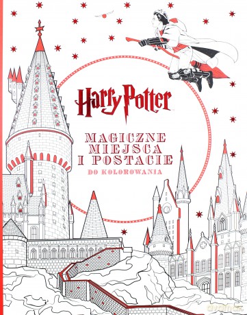 Harry Potter. Magiczne miejsca i postacie do kolorowania [KSIĄŻKA]