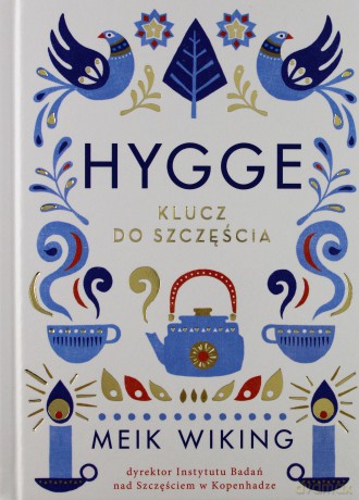 Hygge. Klucz do szczęścia - Meik Wiking [KSIĄŻKA]