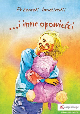 I inne opowieści - Przemek Imieliński [KSIĄŻKA]