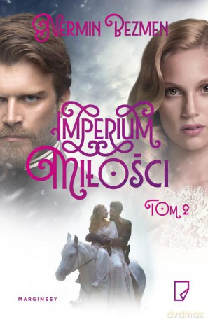 Imperium miłości (Tom 2) - Nermin Bezmen [KSIĄŻKA]