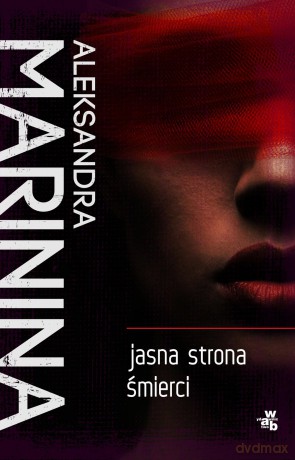 Jasna strona śmierci - Aleksandra Marinina [KSIĄŻKA]