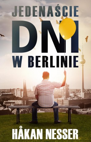 Jedenaście dni w Berlinie - Hakan Nesser [KSIĄŻKA]