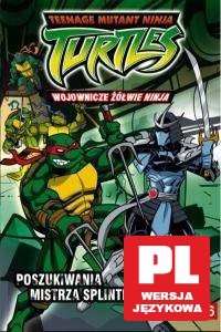 Wojownicze Żółwie Ninja cz.6 Poszukiwania Mistrza Splintera [DVD]