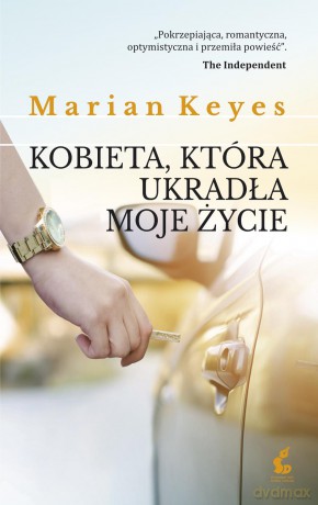 Kobieta która ukradła moje życie - Marian Keyes [KSIĄŻKA]