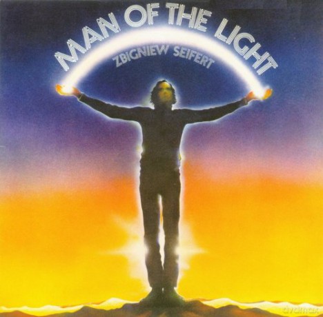 Zbigniew Seifert: Man Of The Light [CD]