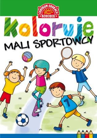 Koloruję mali sportowcy [KSIĄŻKA]