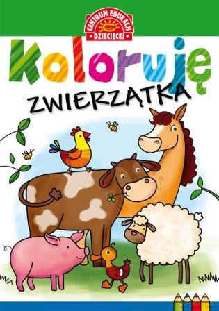 Koloruję zwierzątka [KSIĄŻKA]