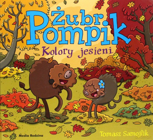 Kolory jesieni Żubr Pompik - Tomasz Samojlik [KSIĄŻKA]