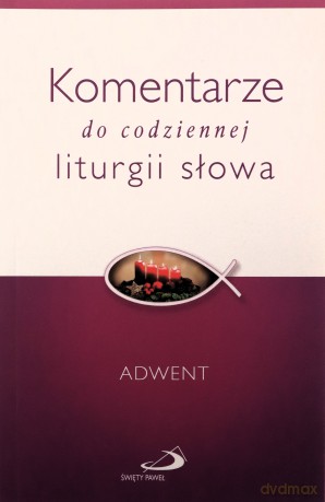Komentarze do codziennej liturgii słowa. Adwent - Teresio Bosco [KSIĄŻKA]