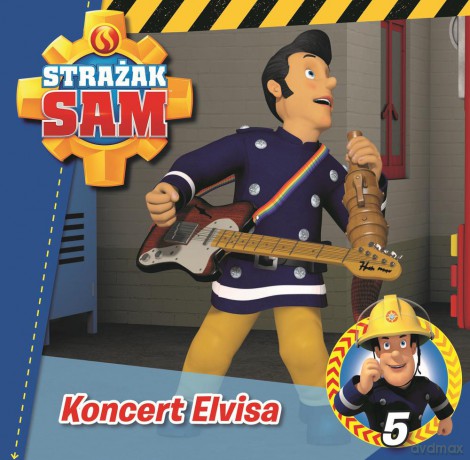 Koncert Elvisa. Strażak Sam (Tom 5) [KSIĄŻKA]