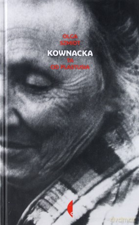 Kownacka ta od plastusia - Olga Szmidt [KSIĄŻKA]