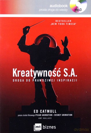 Kreatywność s.a. - Ed Catmull [AUDIOBOOK]