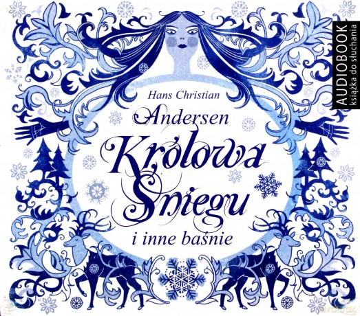 Królowa śniegu i inne baśnie - Hans Christian Andersen [AUDIOBOOK]