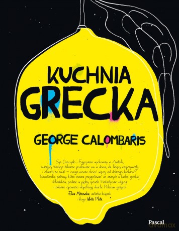 Kuchnia grecka - George Calombaris [KSIĄŻKA]