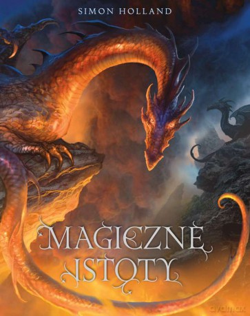 Magiczne istoty - Simon Holland [KSIĄŻKA]