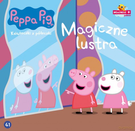 Magiczne lustra świnka peppa książeczki z półeczki (Tom 41) [KSIĄŻKA]