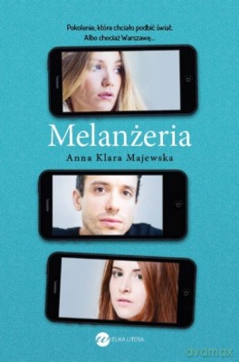 Melanżeria - Anna Klara Majewska [KSIĄŻKA]