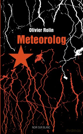 Meteorolog - Olivier Rolin [KSIĄŻKA]