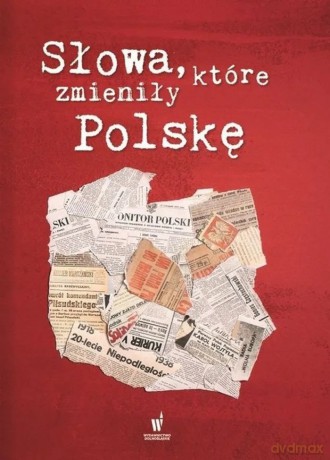 Mowy które zmieniły Polskę [KSIĄŻKA]