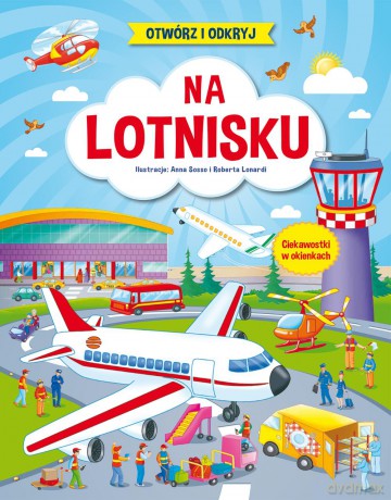 Na lotnisku. Otwórz i odkryj [KSIĄŻKA]