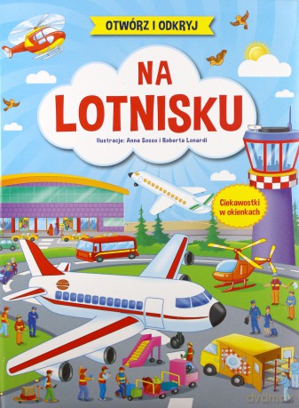 Na lotnisku. Otwórz i odkryj [KSIĄŻKA]