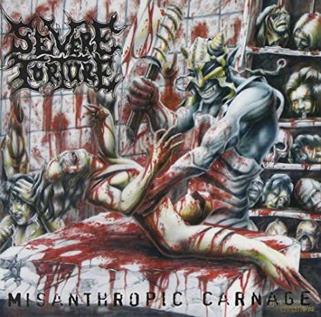Severe Torture: Misanthropic Carnage [CD]