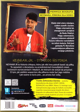 Neymar. Chłopak który urodził się by grać w piłkę - Yvette Żółtowska-Darska [KSIĄŻKA]