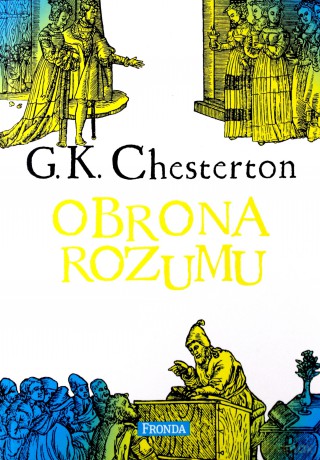 Obrona rozumu - Gilbert Keith Chesterton [KSIĄŻKA]