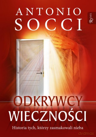 Odkrywcy wieczności - Antonio Socci [KSIĄŻKA]