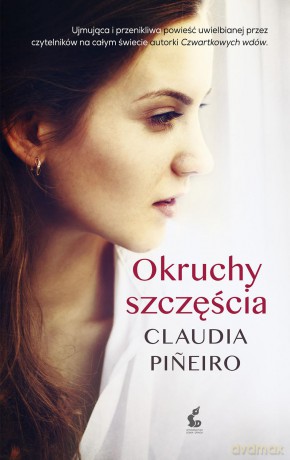 Okruchy szczęścia - Claudia Pineiro [KSIĄŻKA]