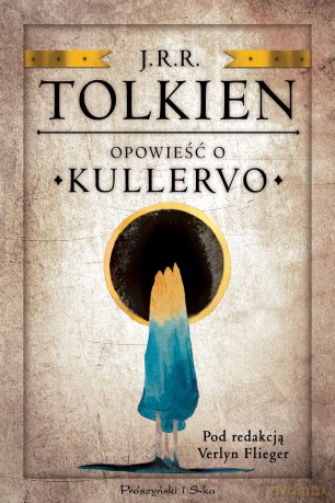 Opowieść o Kullervo - J.R.R Tolkien [KSIĄŻKA]