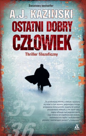 Ostatni dobry człowiek - A.J. Kazinski [KSIĄŻKA]