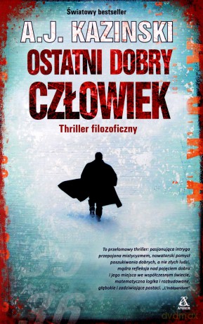 Ostatni dobry człowiek - A.J. Kazinski [KSIĄŻKA]
