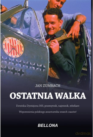 Ostatnia walka - Jan Zumbach [KSIĄŻKA]