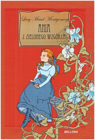 Pakiet Ania z Zielonego Wzgórza - Lucy Maud Montgomery [KSIĄŻKA]