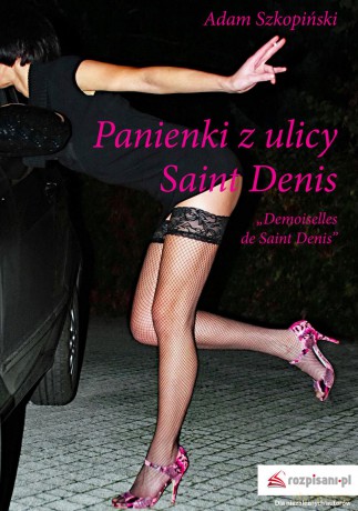 Panienki z ulicy Saint Denis - Adam Szkopiński [KSIĄŻKA]