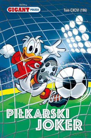 Piłkarski joker. Gigant poleca (Tom 6/2016) [KOMIKS]