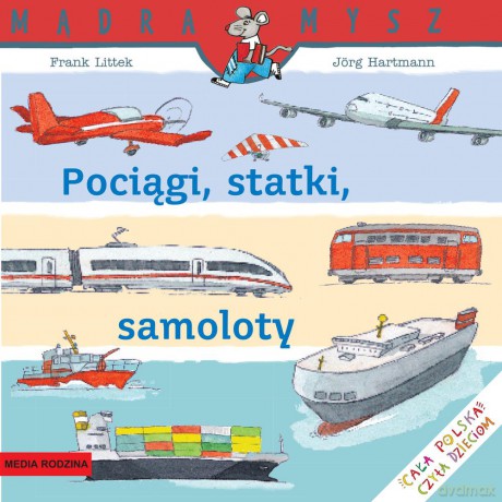 Pociągi statki samoloty. Mądra mysz - Frank Littek [KSIĄŻKA]