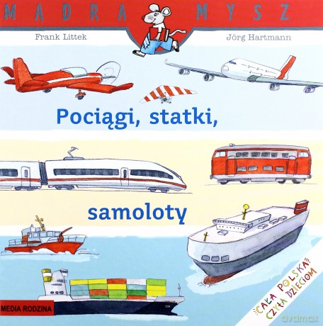Pociągi statki samoloty. Mądra mysz - Frank Littek [KSIĄŻKA]