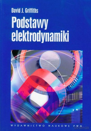 Podstawy elektrodynamiki [KSIĄŻKA]