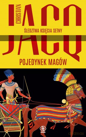 Pojedynek magów. Sledztwa księcia Setny (Tom 4) - Christian Jacq [KSIĄŻKA]