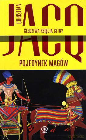 Pojedynek magów. Sledztwa księcia Setny (Tom 4) - Christian Jacq [KSIĄŻKA]