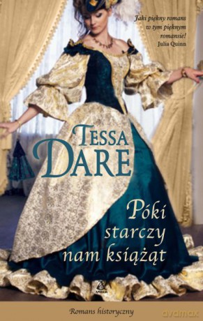 Póki starczy nam książąt - Tessa Dare [KSIĄŻKA]